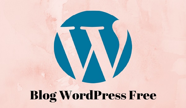 WordPress là nền tảng giúp bạn tạo blog hoàn toàn miễn phí